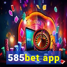 585bet app